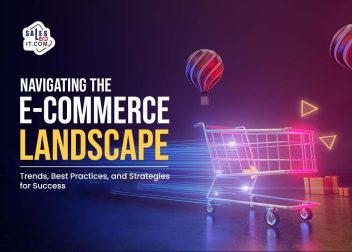 navigating the e commerce landscape trends best practices and strategies for success